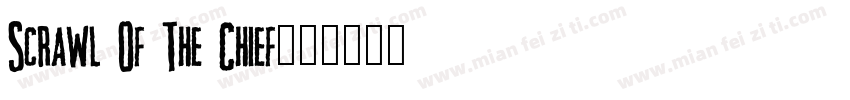 Scrawl Of The Chief字体转换